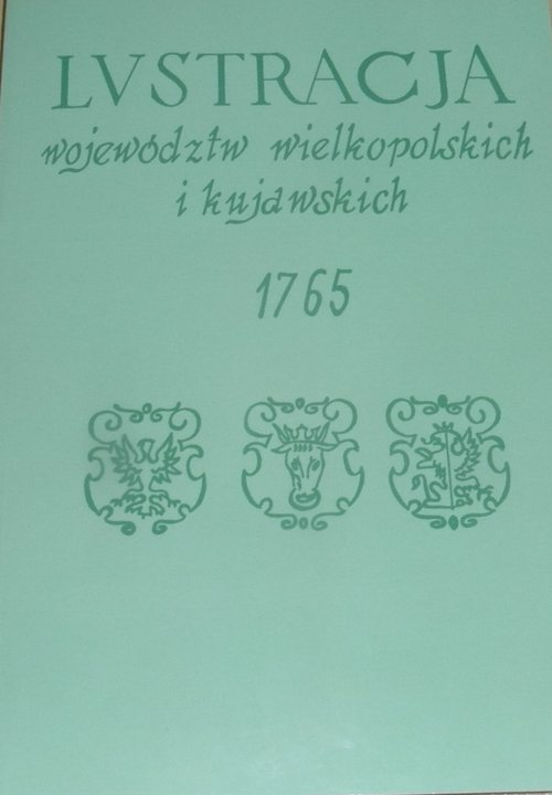 Image of Lustracja województw wielkopolskich i kujawskich 1765
