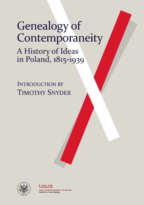 Image of Genealogy of Contemporaneity: A History of Ideas in Poland, 1815-1939