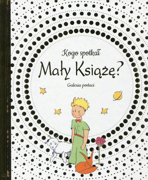 Image of Kogo spotkał Mały Książę Galeria postaci