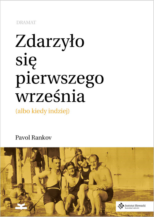 Image of Zdarzyło się pierwszego września Sztuka albo kiedy indziej