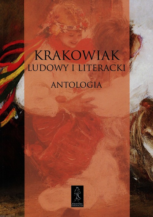 Image of Krakowiak ludowy i literacki Antologia