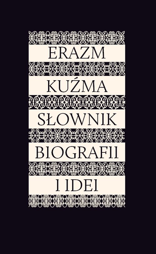 Image of Erazm Kuźma Słownik biografii i idei