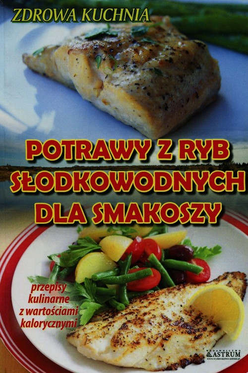 Image of Potrawy z ryb słodkowodnych dla smakoszy