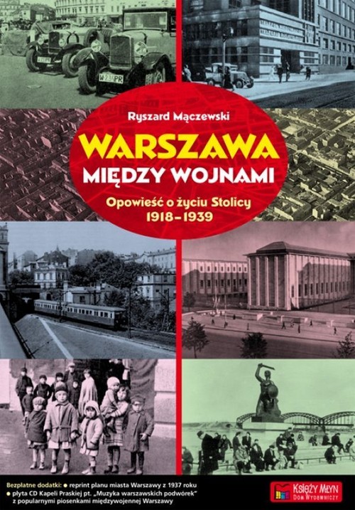 Image of Warszawa między wojnami Opowieść o życiu Stolicy 1918-1939