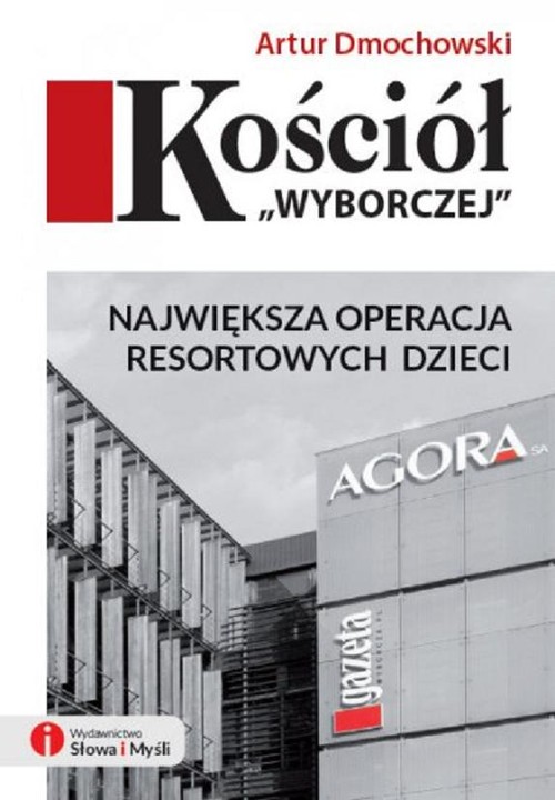 Image of Kościół "Wyborczej" Największa operacja Resortowych Dzieci