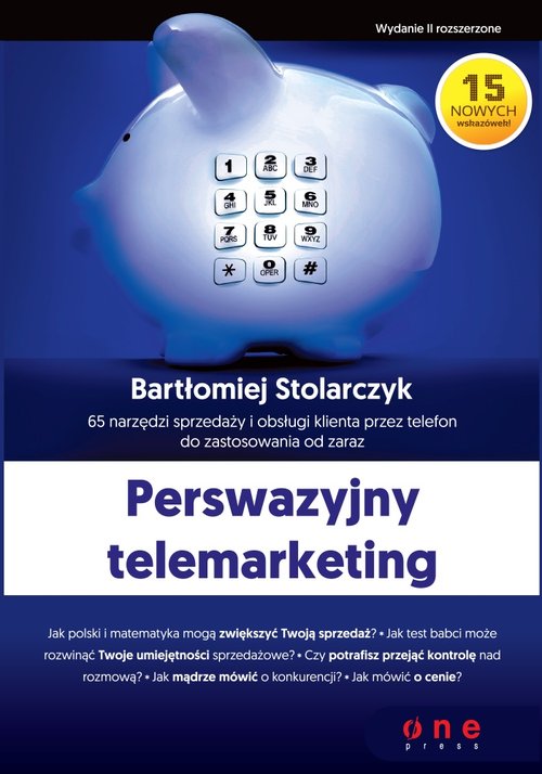 Image of Perswazyjny telemarketing 65 narzędzi sprzedaży i obsługi klienta przez telefon do zastosowania