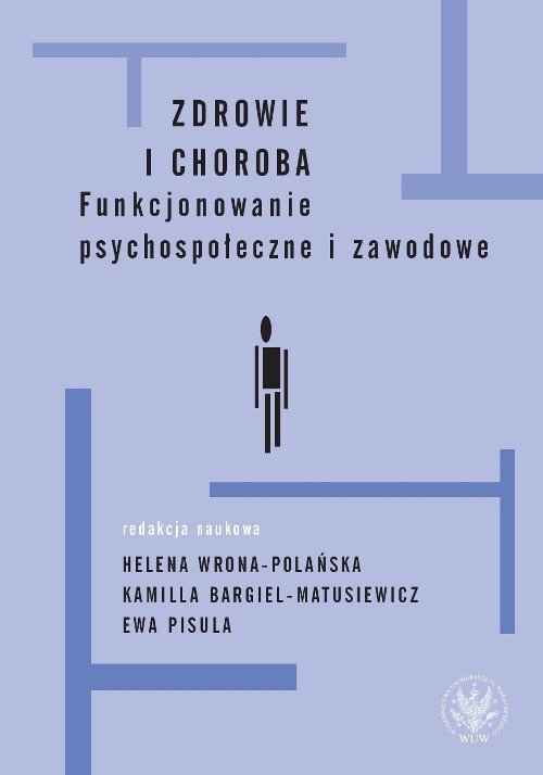 Image of Zdrowie i choroba Funkcjonowanie psychospołeczne i zawodowe