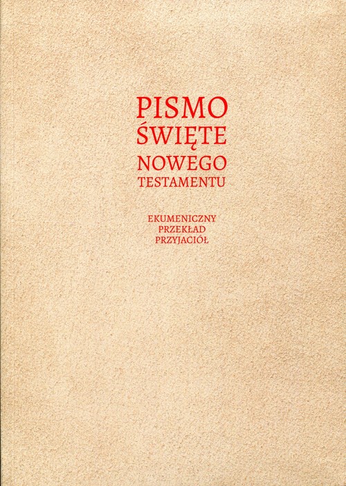 Image of Pismo Święte Nowego Testamentu Ekumeniczny przekład przyjaciół