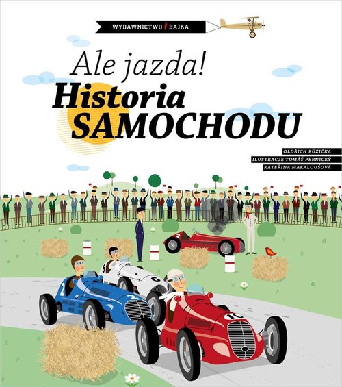 Image of Ale jazda! Historia samochodu