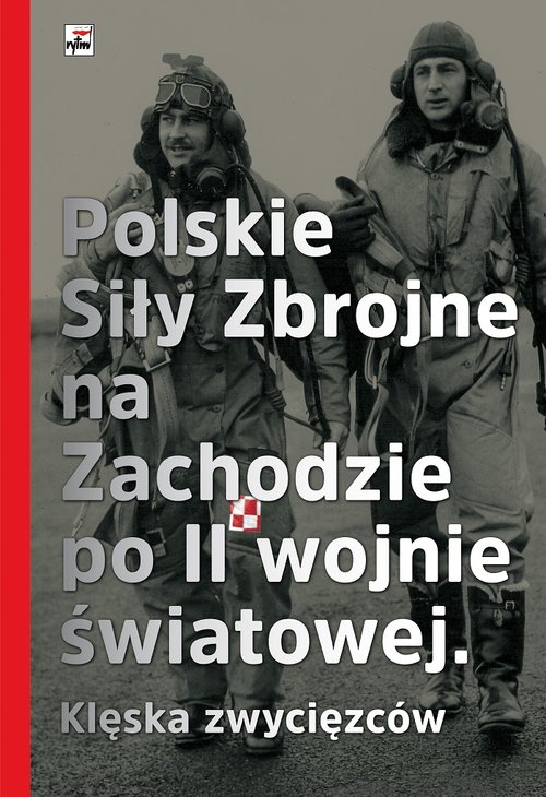 Image of Polskie Siły Zbrojne na Zachodzie po II wojnie światowej Klęska zwycięzców