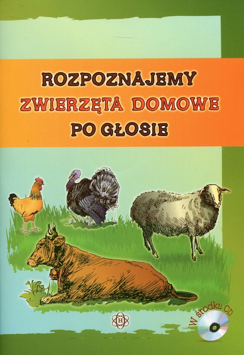Image of Rozpoznajemy zwierzęta domowe po głosie z płytą CD