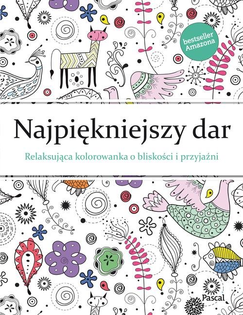 Image of Najpiękniejszy dar Relaksująca kolorowanka dla przyjaciół