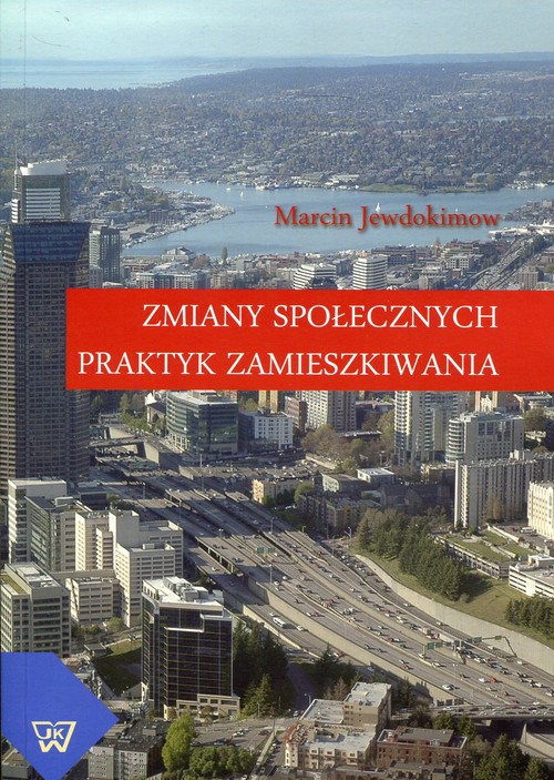 Image of Zmiany społecznych praktyk zamieszkiwania