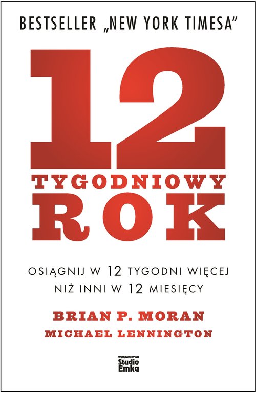 Image of 12-tygodniowy rok Osiągnij w 12 tygodni więcej niż inni w 12 miesięcy