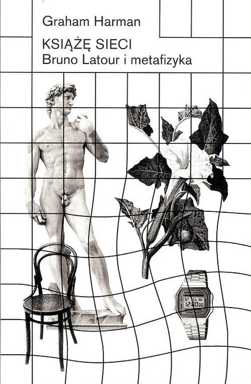 Image of Książę sieci Bruno Latour i metafizyka Bruno Latour i metafizyka