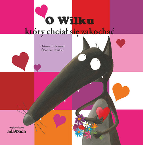 Image of O Wilku, który chciał się zakochać