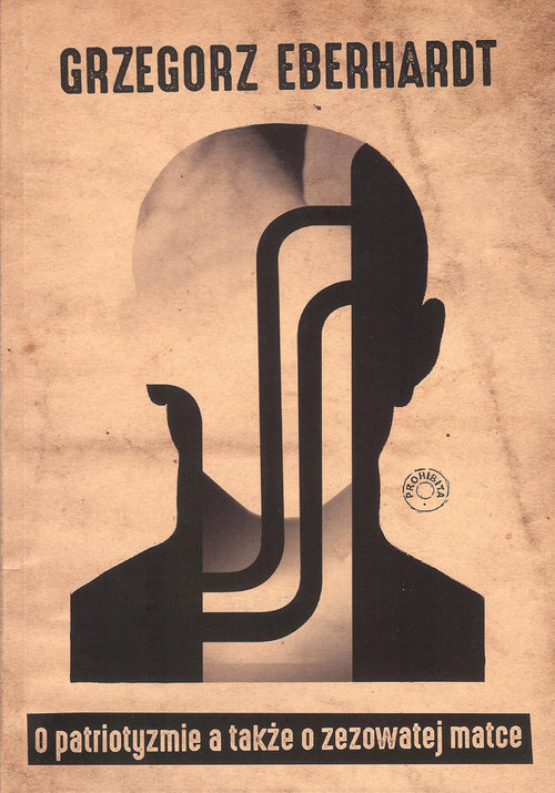 Image of O patriotyzmie a także o zezowatej matce
