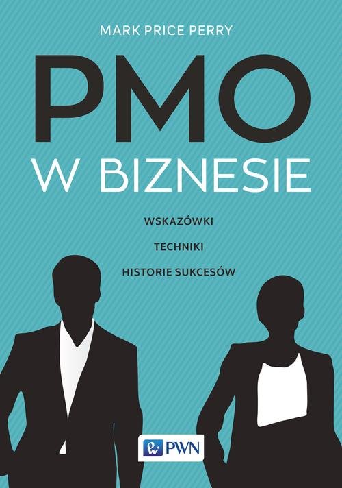 Image of PMO w biznesie Wskazówki, techniki, historie sukcesów