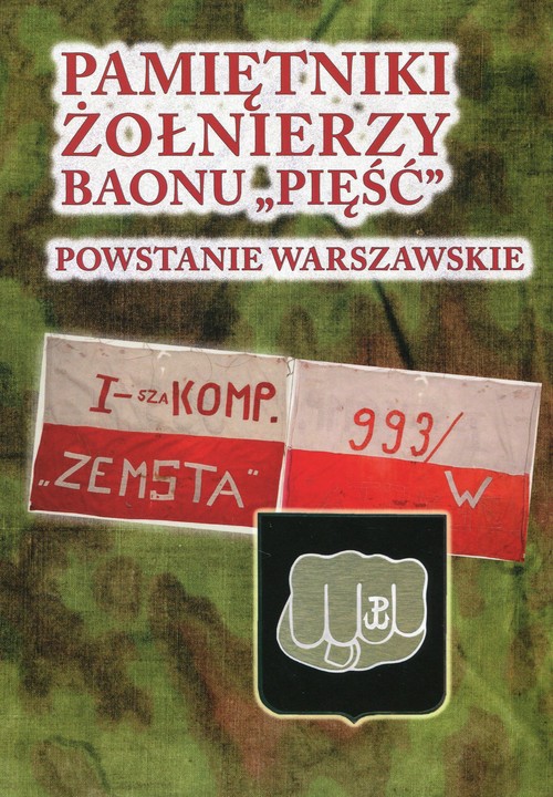 Image of Pamiętniki żołnierzy baonu Pięść Powstanie Warszawskie