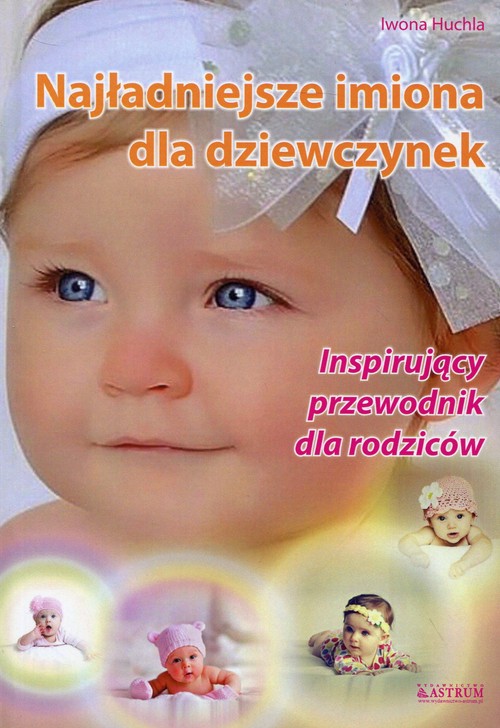 Image of Najładniejsze imiona dla dziewczynek Inspirujący przewodnik dla rodziców