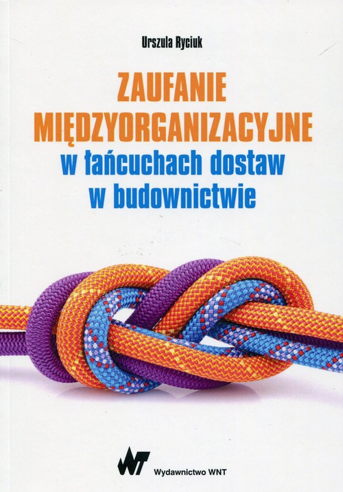 Image of Zaufanie międzyorganizacyjne w łańcuchach dostaw w budownictwie