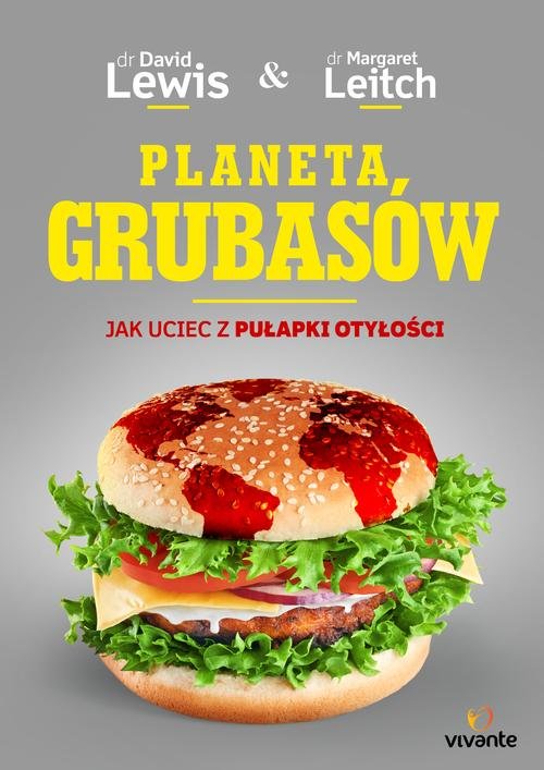 Image of Planeta grubasów Jak uciec z pułapki otyłości
