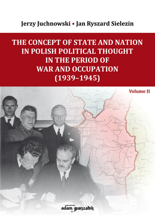 Image of The Concept of State and Nation in Polish Political Thought in the Period of War and Occupation (1939-1945)