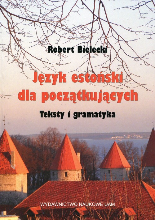 Image of Język estoński dla początkujących Teksty i gramatyka