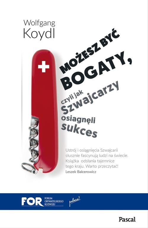 Image of Możesz być bogaty. Czyli jak Szwajcarzy osiągnęli sukces gospodarczy