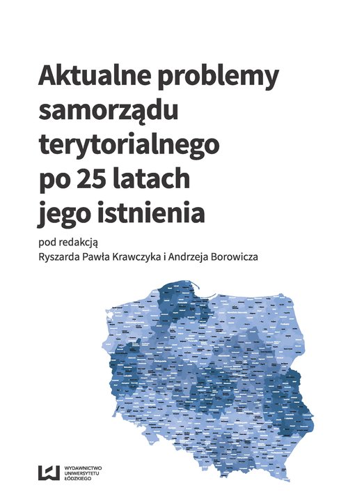 Image of Aktualne problemy samorządu terytorialnego po 25 latach jego istnienia