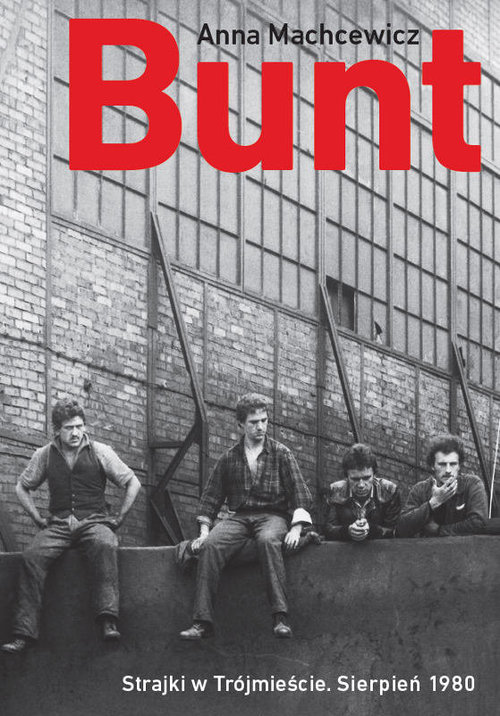 Image of Bunt Strajki w Trójmieście sierpień 1980