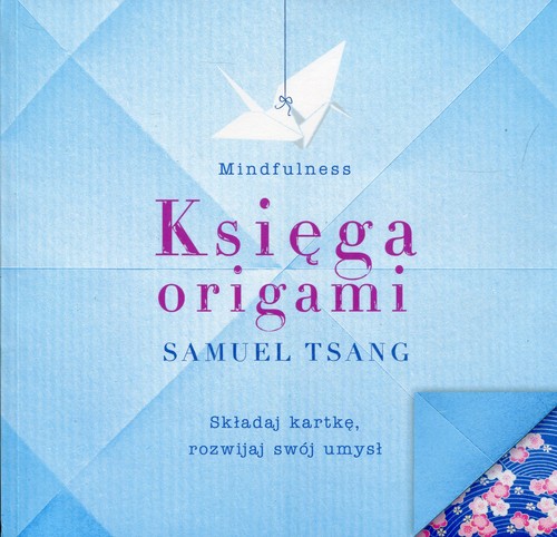 Image of Księga origami Składaj kartkę, rozwijaj swój umysł