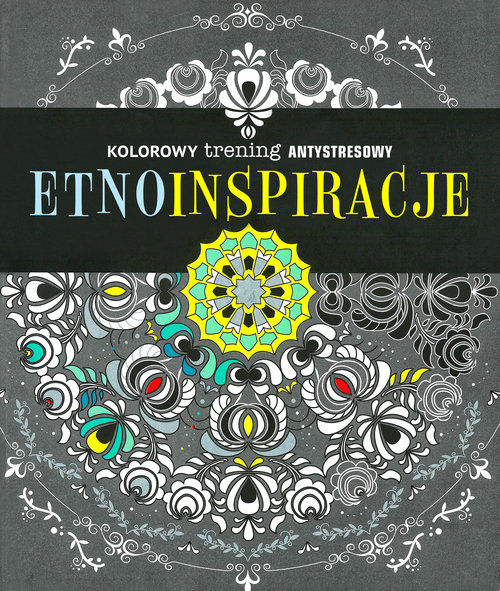 Image of Kolorowy trening antystresowy Etno inspiracje