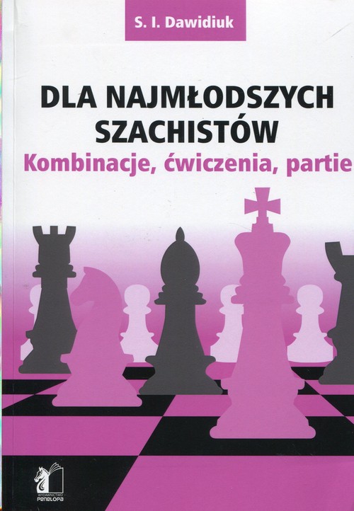 Image of Dla najmłodszych szachistów Kombinacje, ćwiczenia, partie