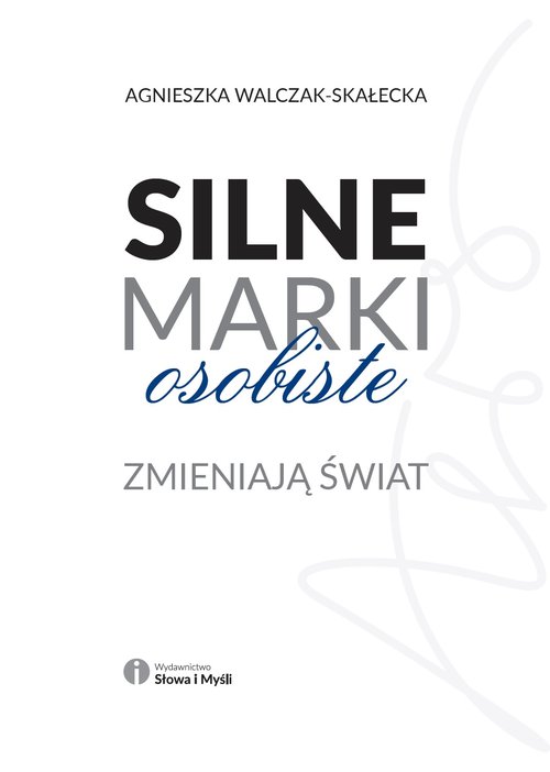 Image of Silne marki osobiste zmieniają świat