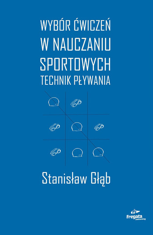 Image of Wybór ćwiczeń w nauczaniu sportowych technik pływania