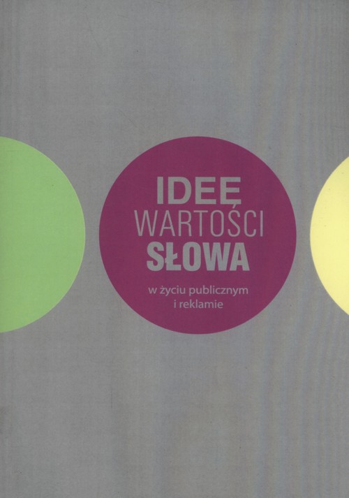Image of Idee, wartości, słowa w życiu publicznym i reklamie