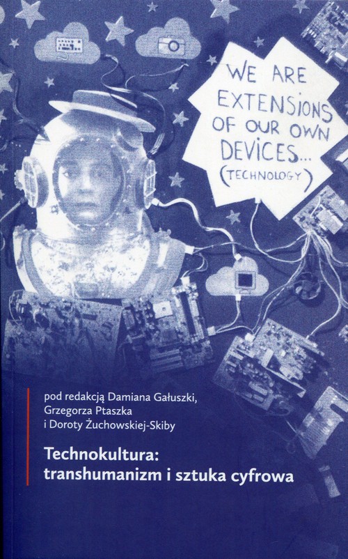 Image of Technokultura: transhumanizm i sztuka cyfrowa