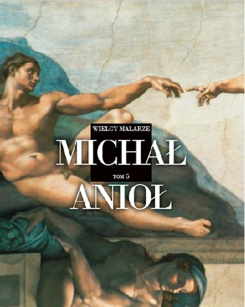 Image of Wielcy Malarze Tom 5 Michał Anioł Buonarroti