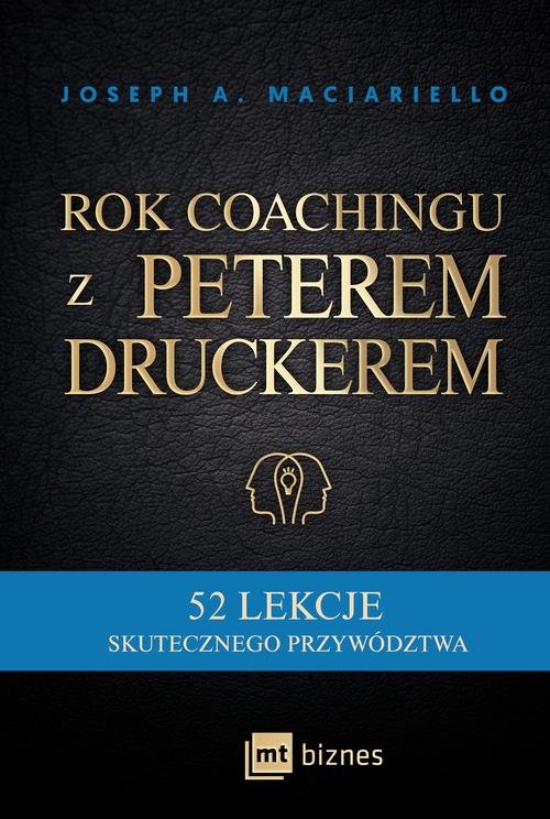 Image of Rok coachingu z Peterem Druckerem 52 lekcje skutecznego przywództwa