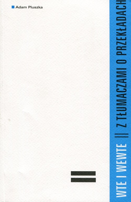 Image of Wte i wewte Z tłumaczami o przekładach