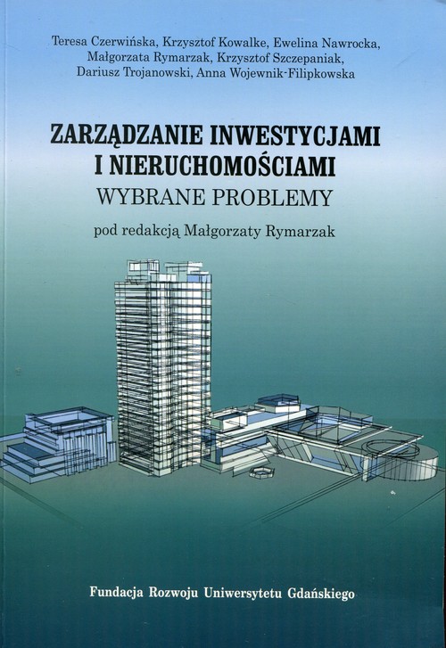 Image of Zarządzanie inwestycjami i nieruchomościami Wybrane problemy
