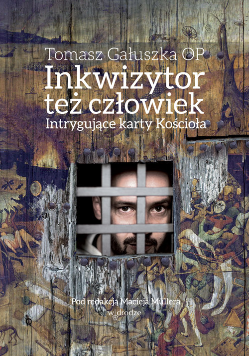 Image of Inkwizytor też człowiek Intrygujące karty Kościoła