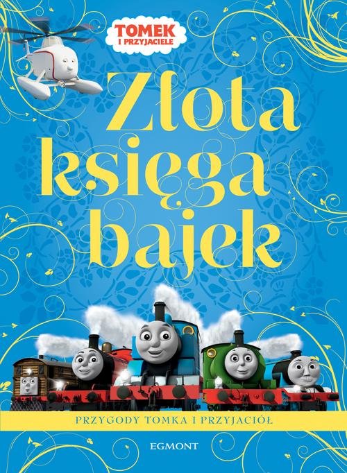 Image of Złota księga bajek o przygodach Tomka i przyjaciół