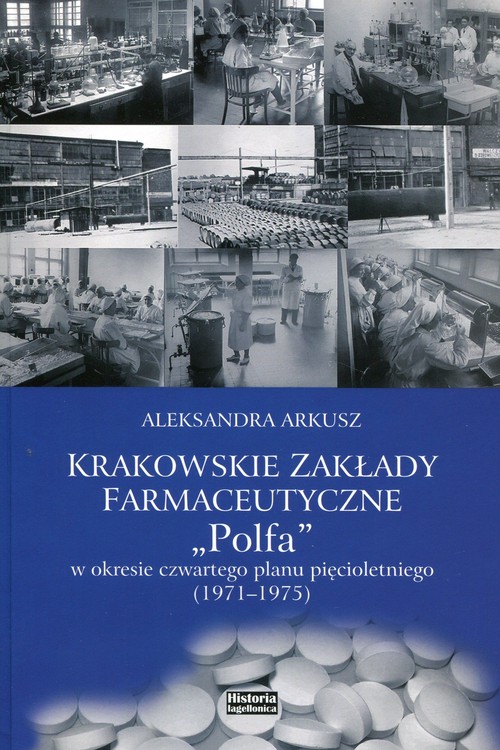 Image of Krakowskie zakłady farmakologiczne Polfa w okresie czwartego planu pięcioletniego 1971-1975