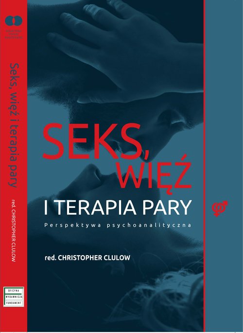 Image of Seks, więź i terapia pary Perspektywa psychoanalityczna
