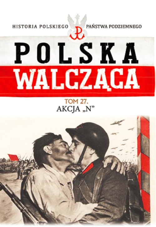 Image of Polska Walcząca Tom 27 Akcja N
