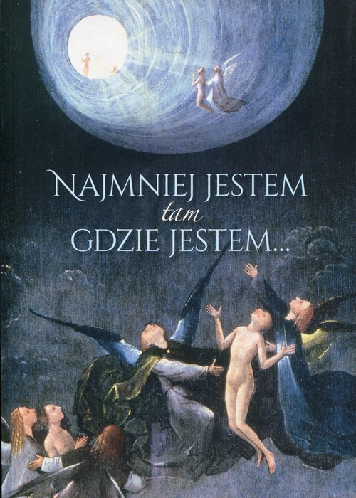 Image of Najmniej jestem tam gdzie jestem