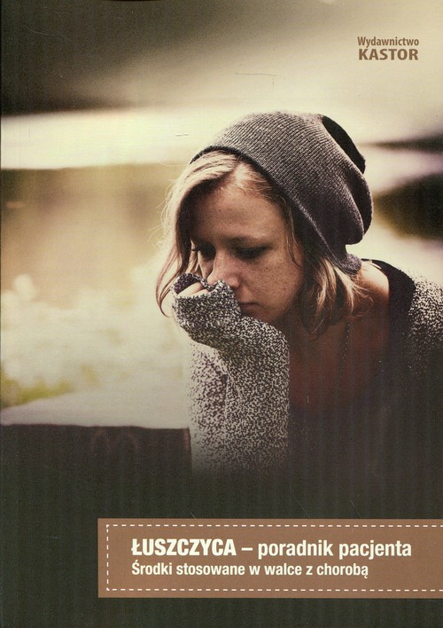 Image of Łuszczyca Poradnik pacjenta Środki stosowane w walce z chorobą