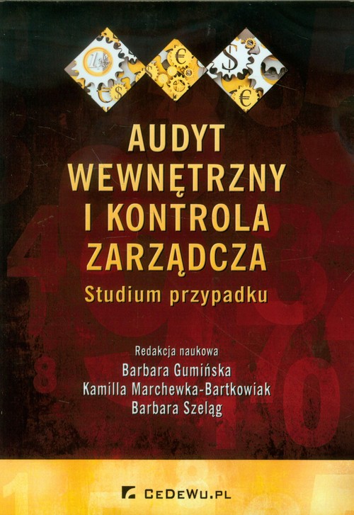 Image of Audyt wewnętrzny i kontrola zarządcza Studium przypadku